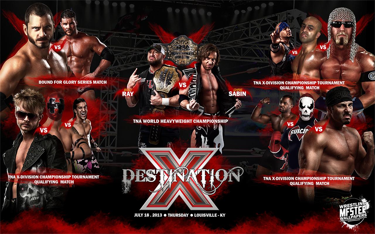 MFSTER Wrestling Wallpapers TNA Destination X 2013 Match Card