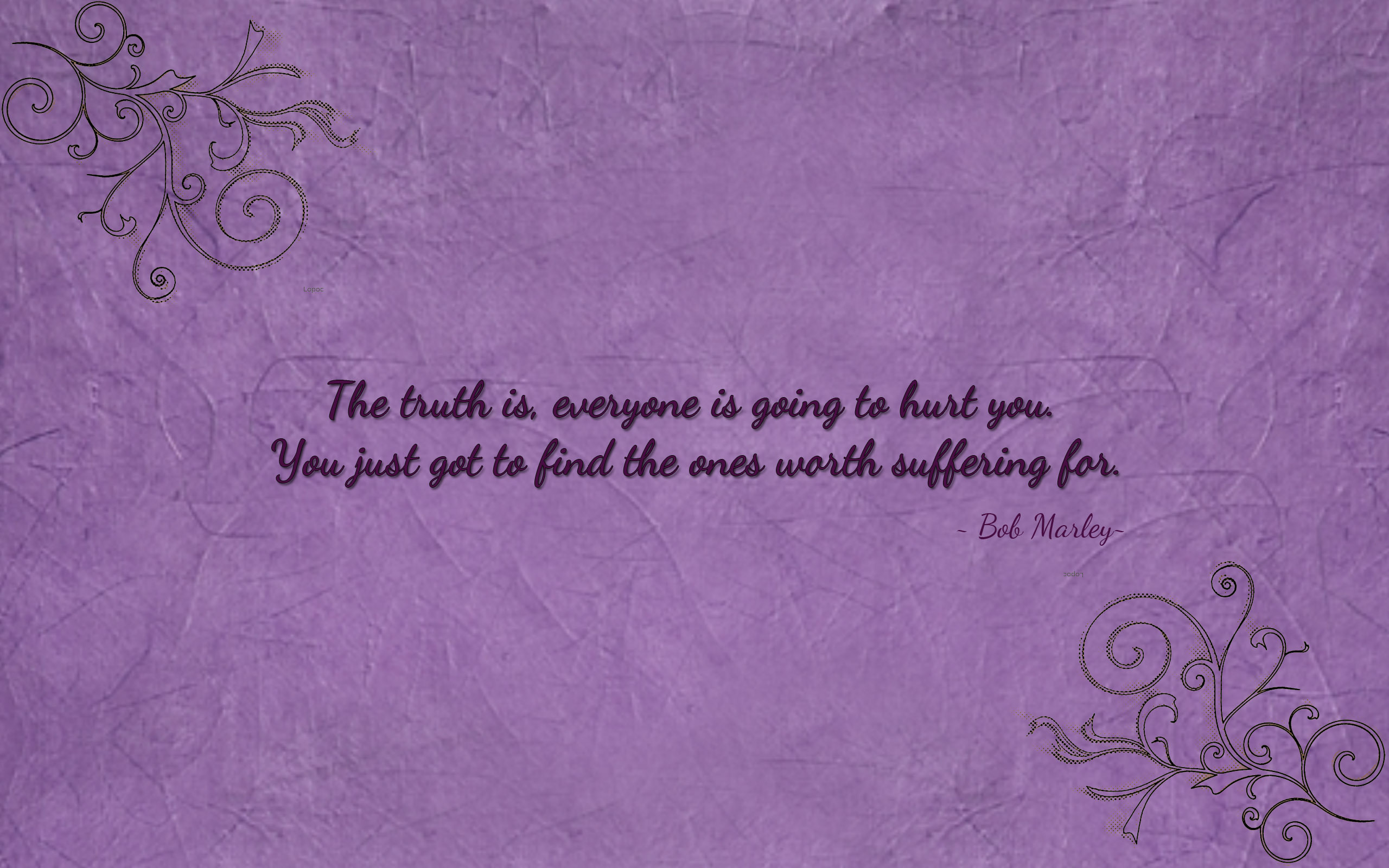 The truth is wallpaper -
