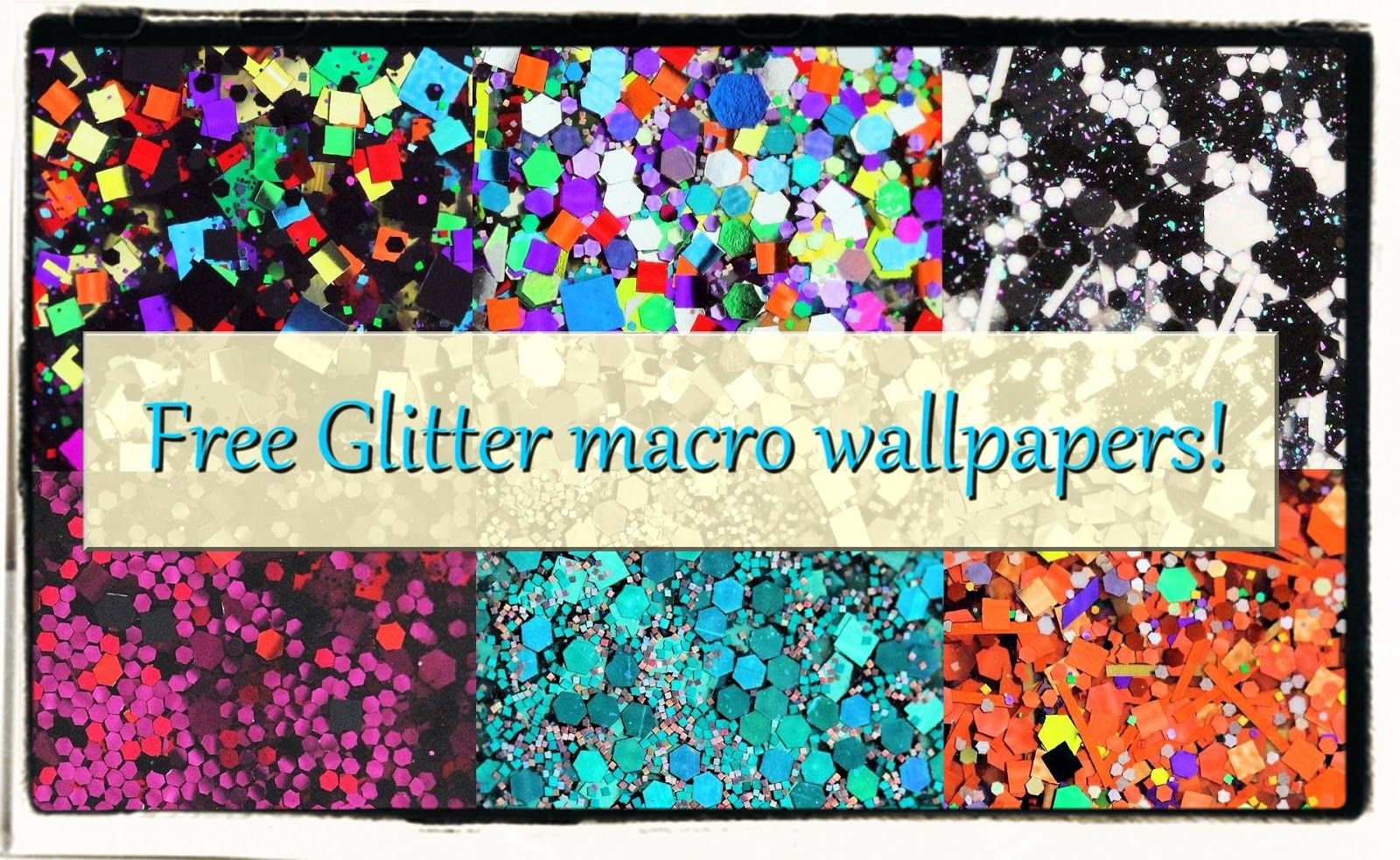 Free Glitter Macro Wallpapers! | Nailderella